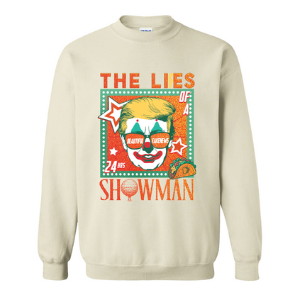 The Lies of a ShowMan Sweatshirt, Funny Political Satire Sweatshirt, Humor Parody Graphic Sweatshirt