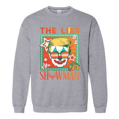 The Lies of a ShowMan Sweatshirt, Funny Political Satire Sweatshirt, Humor Parody Graphic Sweatshirt