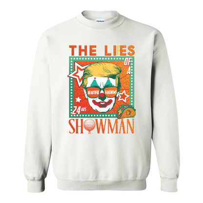 The Lies of a ShowMan Sweatshirt, Funny Political Satire Sweatshirt, Humor Parody Graphic Sweatshirt