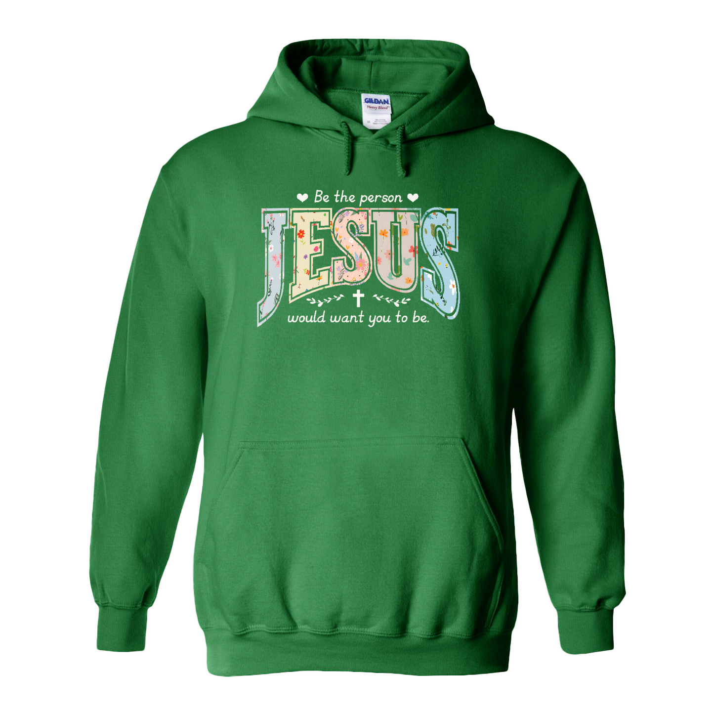 Christian Hoodie, Be the Person Jesus Would Want You to Be Hoodie, Faith Hoodie, Religious Bible Verse Hoodie, Christian Gift
