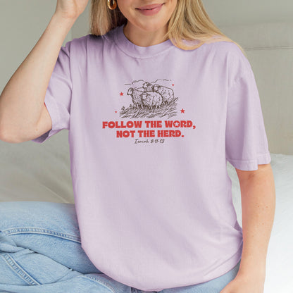 Follow The Word Not The Herd Christian Shirt