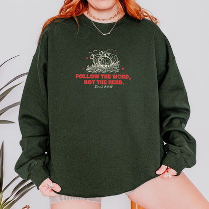 Follow The Word Not The Herd Christian Sweatshirt