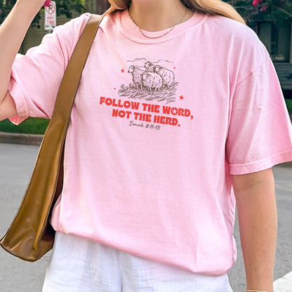 Follow The Word Not The Herd Christian Shirt