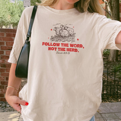 Follow The Word Not The Herd Christian Shirt