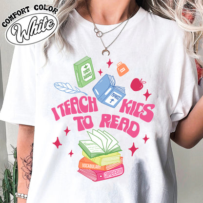 I Teach Kids To Read Tshirt, I Teach Kids To Read Shirt, Reading Shirt Dyslexia, Teacher Appreciation Gifts, Kindergarten Teacher Shirt