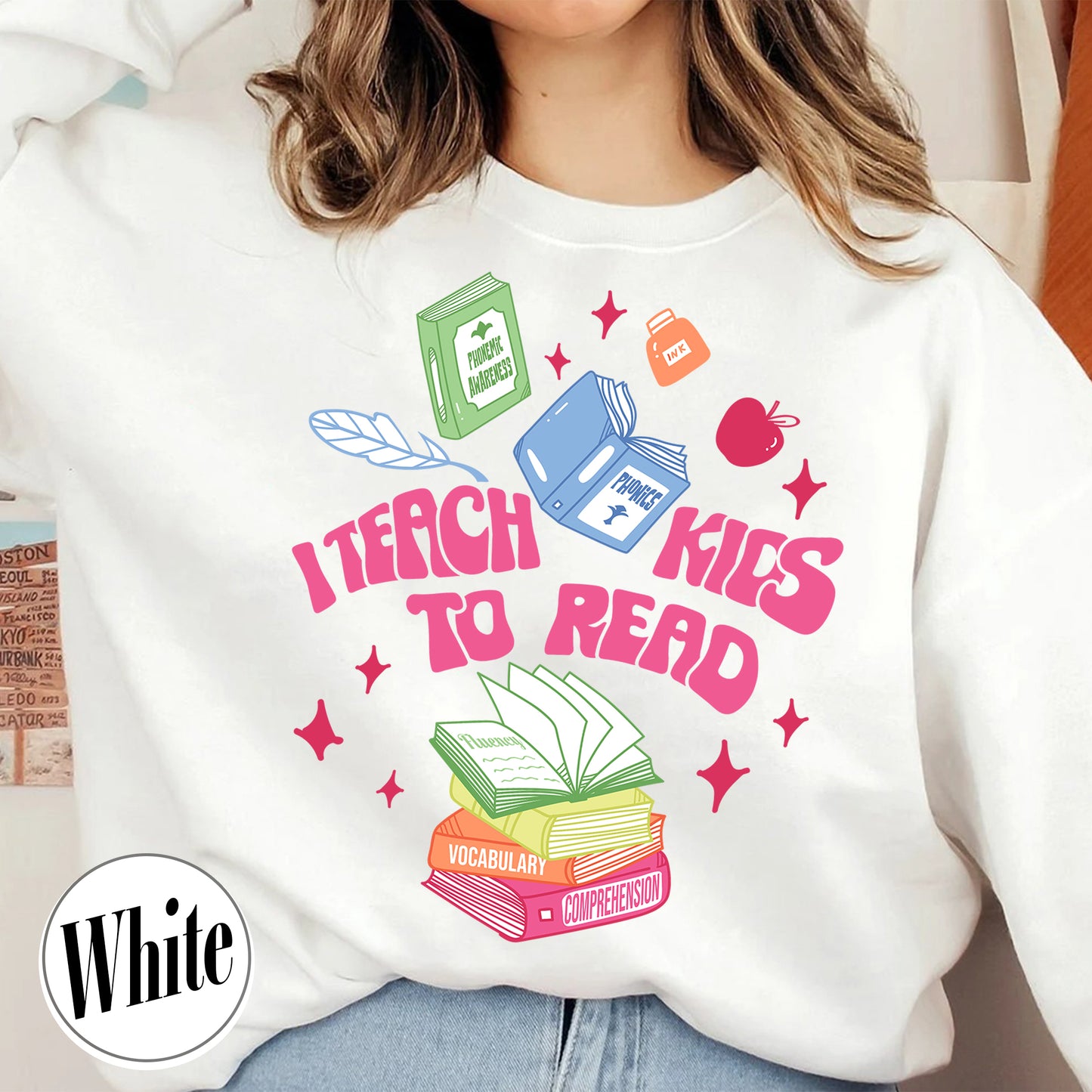 I Teach Kids To Read Sweatshirt, I Teach Kids To Read Shirt, Reading Shirt Dyslexia, Teacher Appreciation Gifts, Kindergarten Teacher Shirt