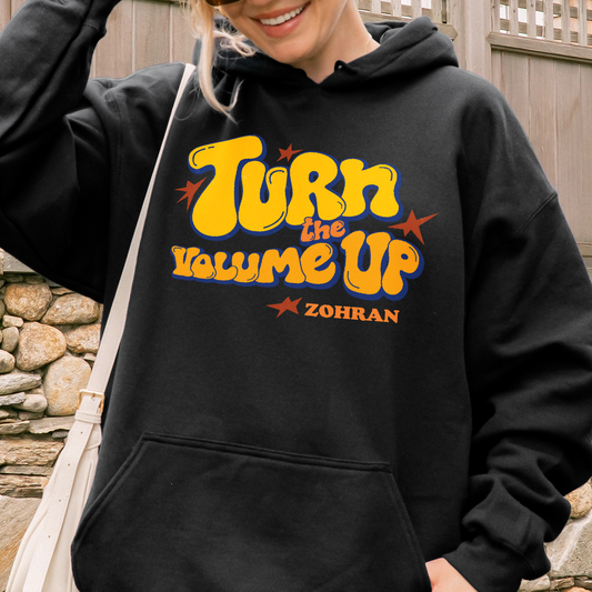 Turn the Volume Up, Zohran Mamdani, Zohran NYC Mayor, Progressive, Liberal, NYC 2026, Democracy Hoodie