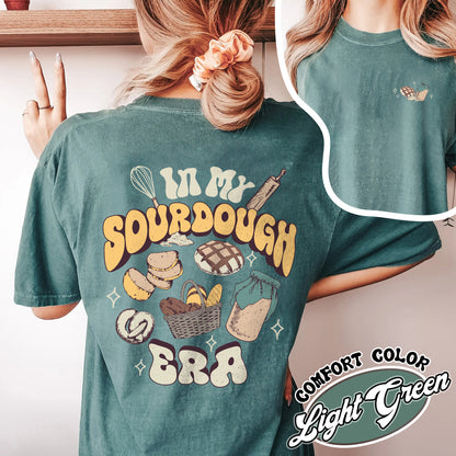 Sourdough Bread Comfort Color Shirts, Sourdough Shirt, Sourdough Tshirt, In My Sourdough Era, Sourdough Starter, Sourdough Bread Shirt