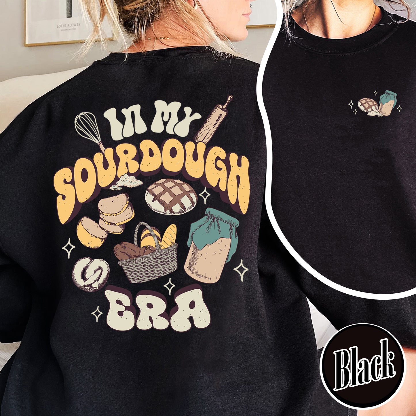 Sourdough Bread Sweatshirts, Sourdough Sweatshirt, In My Sourdough Era, Sourdough Starter Sweatshirt