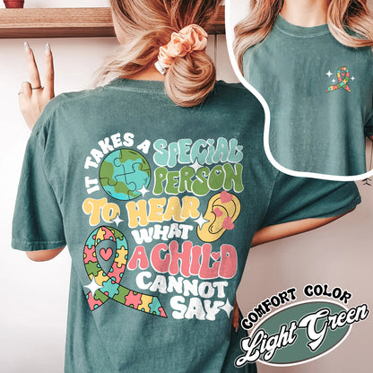 Special Ed Teacher Comfort Color Shirt, Special Ed Teacher, It Takes a Special Person To Hear What a Child Cannot Say, Special Education Shirt