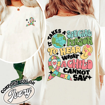 Special Ed Teacher Comfort Color Shirt, Special Ed Teacher, It Takes a Special Person To Hear What a Child Cannot Say, Special Education Shirt