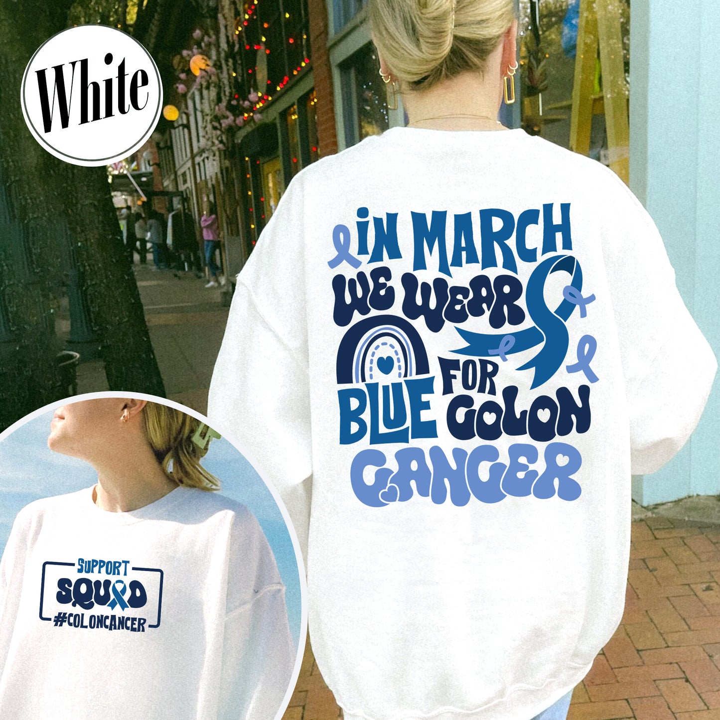 Colon Cancer Awareness Sweatshirt,We Wear Blue For Colon Cancer Awareness, Support Squad Colon Cancer