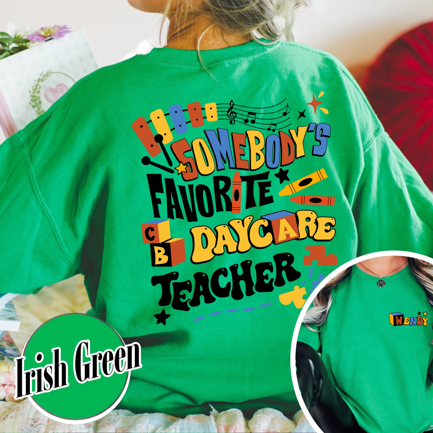 Custom Teacher Sweatshirt, Somone’s Favorite Daycare Teacher Sweatshirt, Daycare Provider Sweatshirt