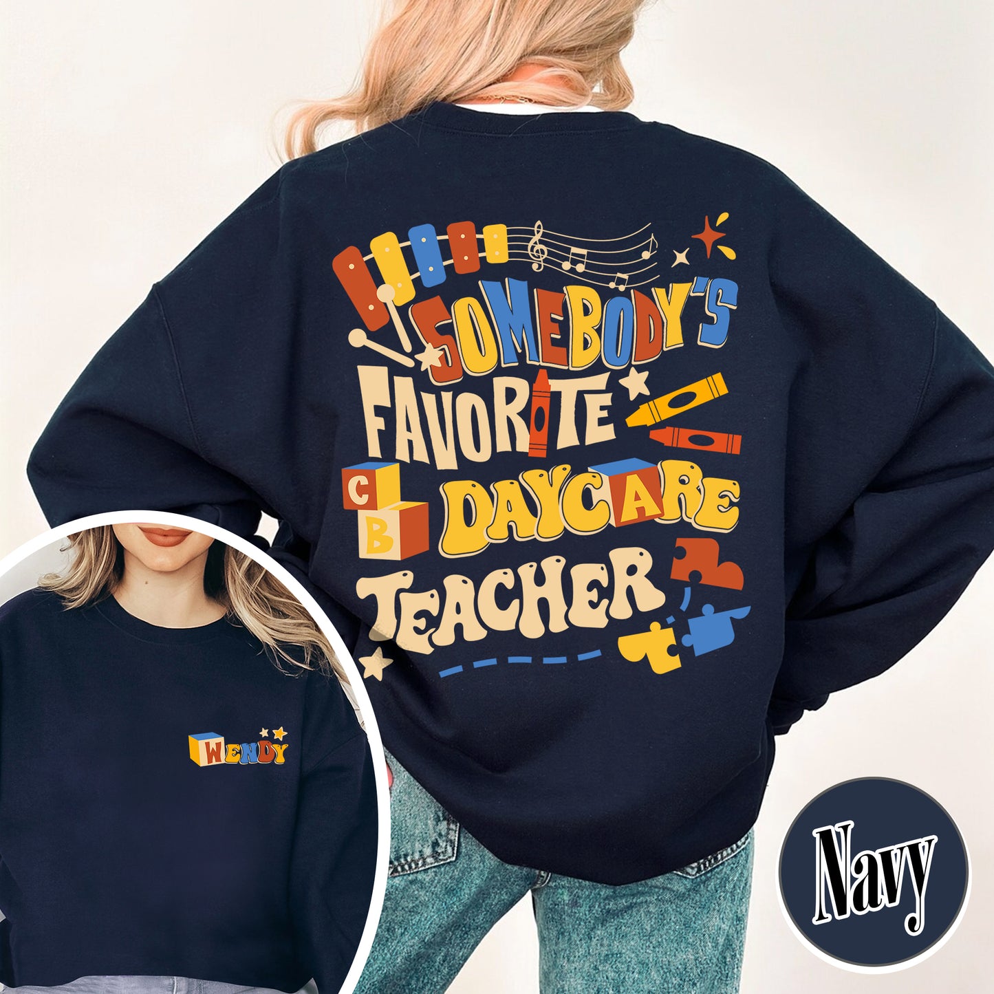 Custom Teacher Sweatshirt, Somone’s Favorite Daycare Teacher Sweatshirt, Daycare Provider Sweatshirt