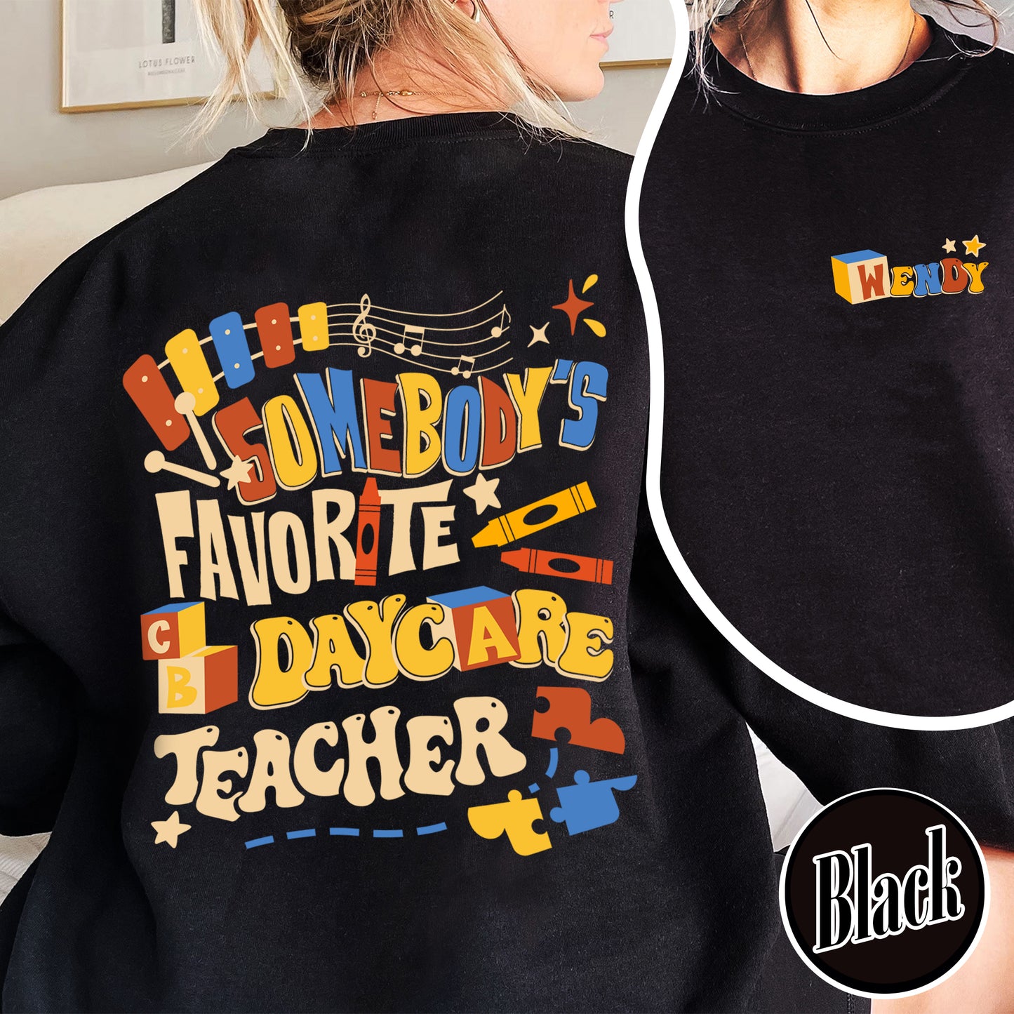 Custom Teacher Sweatshirt, Somone’s Favorite Daycare Teacher Sweatshirt, Daycare Provider Sweatshirt