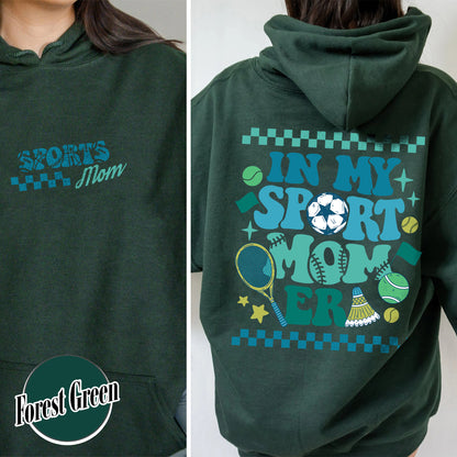 Sport Mom Hoodie,Sport Mom Era Hoodie, In My Sports Mom Era Hoodie