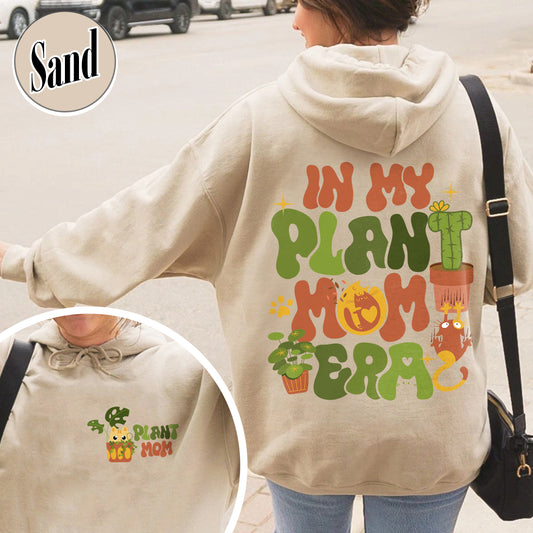 Plant Mom Hoodie,T Gift for Mom, Cat Mom Hoodie,Plant Mom Hoodie