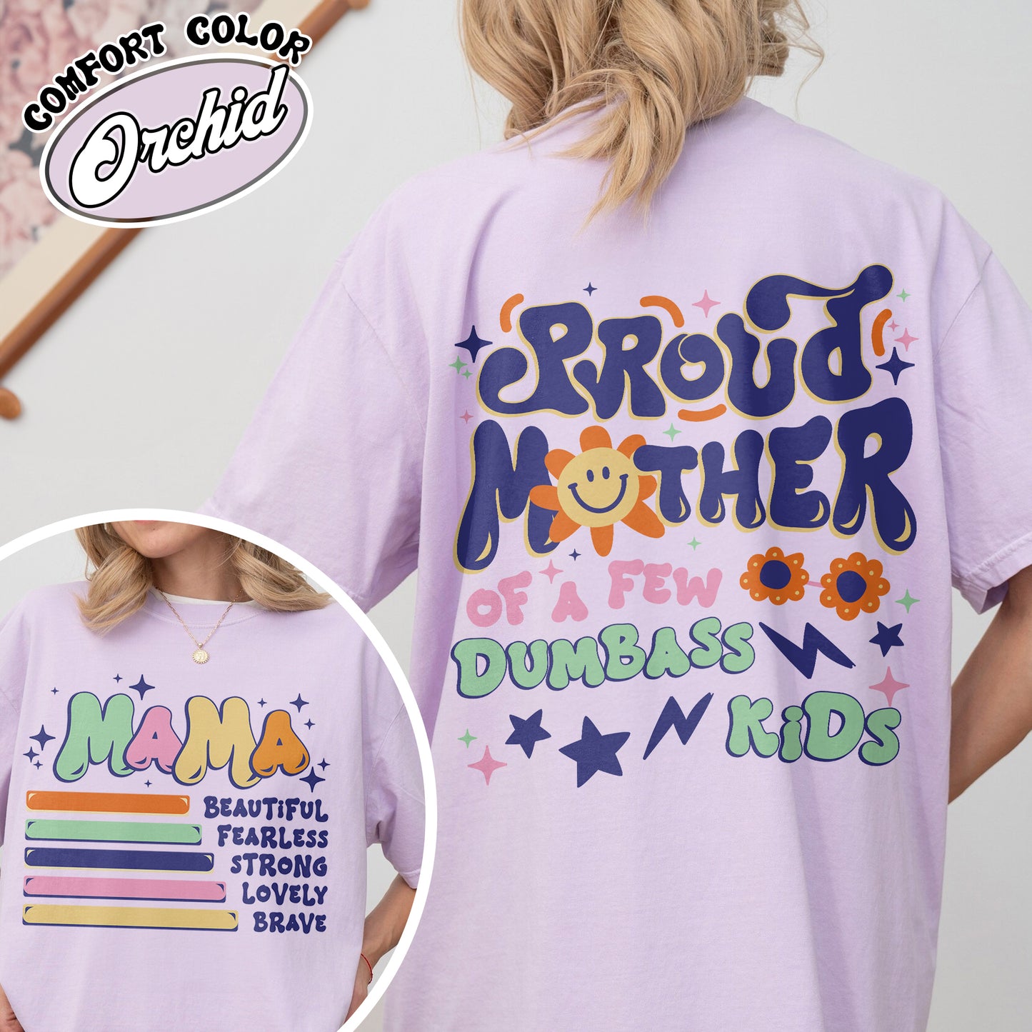 Proud Mother of a Few Dumbass Kids Comfort Colors Shirt, Gift for Mom, Mothers Day Gift, Mom Life Tee, Best Mom Ever Shirt, Proud Mom of Dumbass Kids,