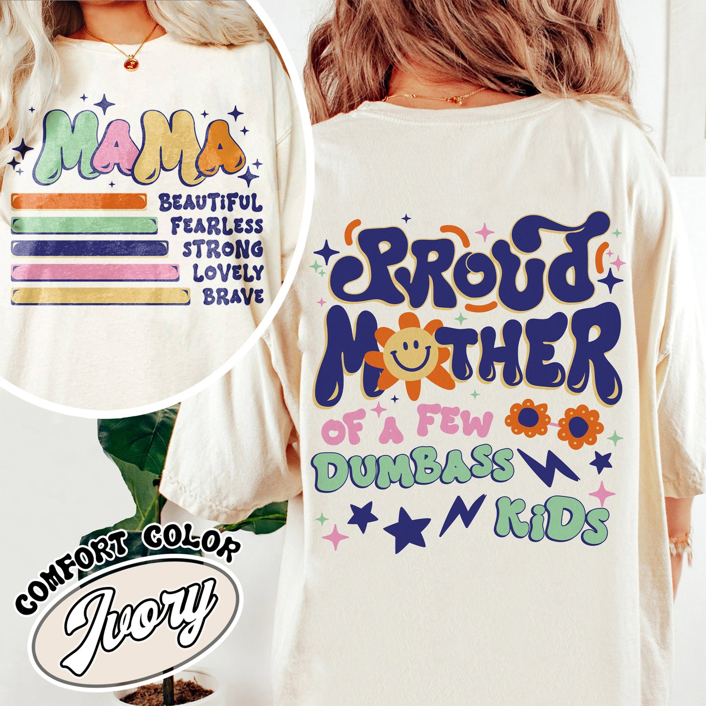 Proud Mother of a Few Dumbass Kids Comfort Colors Shirt, Gift for Mom, Mothers Day Gift, Mom Life Tee, Best Mom Ever Shirt, Proud Mom of Dumbass Kids,