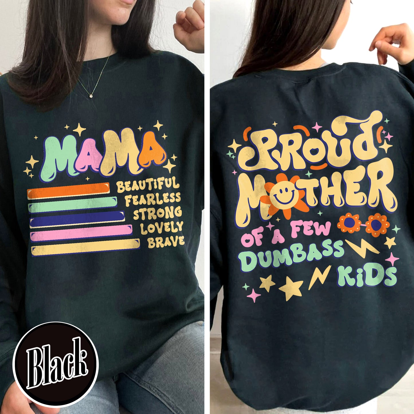 Proud Mother of a Few Dumbass Kids Sweatshirt, Gift for Mom, Mothers Day Gift, Mom Life Sweatshirt, Best Mom Ever Sweatshirt, Proud Mom of Dumbass Kids