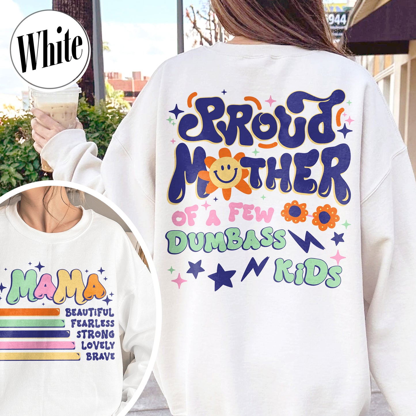 Proud Mother of a Few Dumbass Kids Sweatshirt, Gift for Mom, Mothers Day Gift, Mom Life Sweatshirt, Best Mom Ever Sweatshirt, Proud Mom of Dumbass Kids