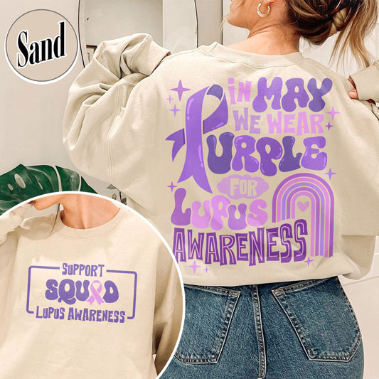 In May We Wear Purple for Lupus Awareness, Lupus Awareness Month, Lupus Awareness Sweatshirt, We Wear Purple Lupus Awareness Sweatshirt, Lupus Sweatshirt