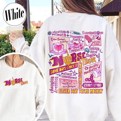 Retro Nurse Tour Sweatshirt, Nurse Tour Sweatshirt, Nursing School Sweatshirt, Nursing School Gift, Nursing Sweatshirt, Trendy Nurse Life, Some Days I Rock It