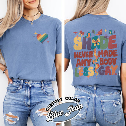 Shade Never Made Anybody Less Gay Comfort Color Shirt, Gay Pride Shirt, Pride Month Shirt, You Need To Calm Down T Shirt, LGBT Pride Shirt, Equality Shirt