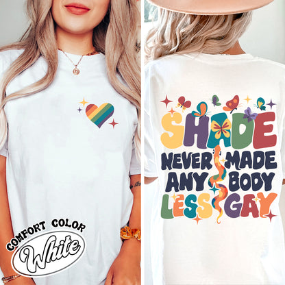 Shade Never Made Anybody Less Gay Comfort Color Shirt, Gay Pride Shirt, Pride Month Shirt, You Need To Calm Down T Shirt, LGBT Pride Shirt, Equality Shirt