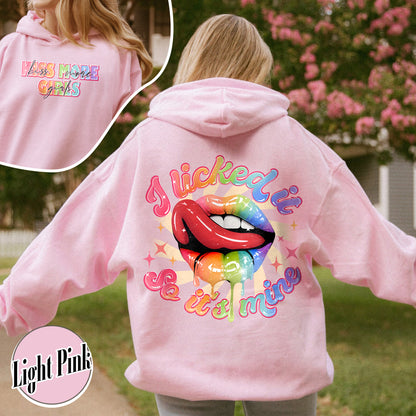 Kiss More Girls, Lesbian Hoodie, Gift for My Girl Friend Lesbian, Lesbian Gifts for Sister, I Liked It So It’s Mine, Funny Lesbian Hoodie