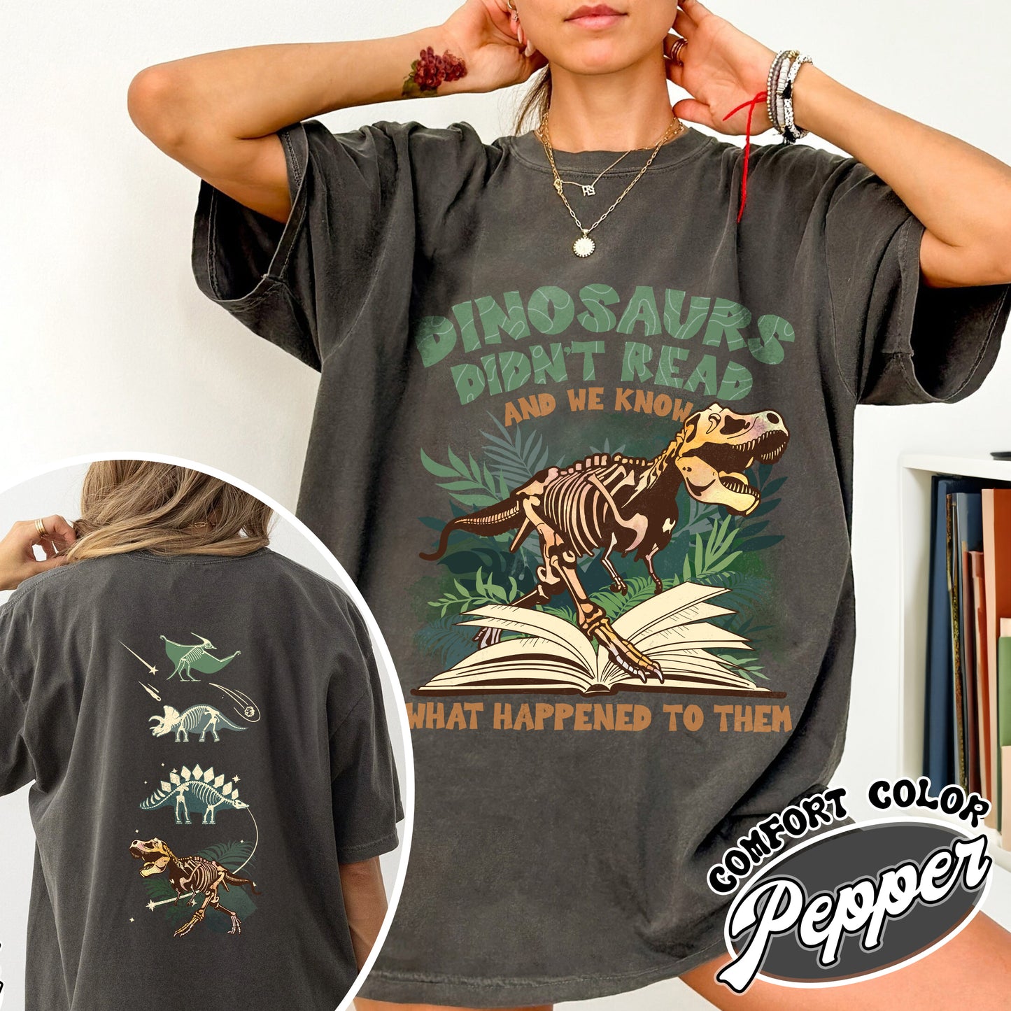 Dinosaurs Didn’t Read And We Know What Happen to Them Shirt, Dinosaurs Shirt, Dino T-Shirt, Funny Reading Shirt, Dino-Four Tshirt, Reading Gifts,