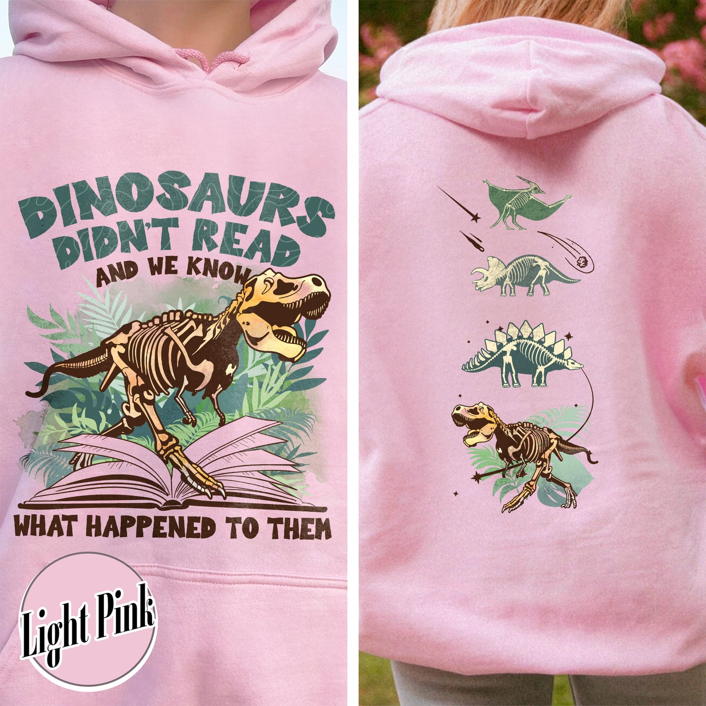 Dinosaurs Didn’t Read And We Know What Happen to Them Hoodie, Dinosaurs Hoodie, Dino Hoodie, Funny Reading, Dino-Four, Reading Gifts