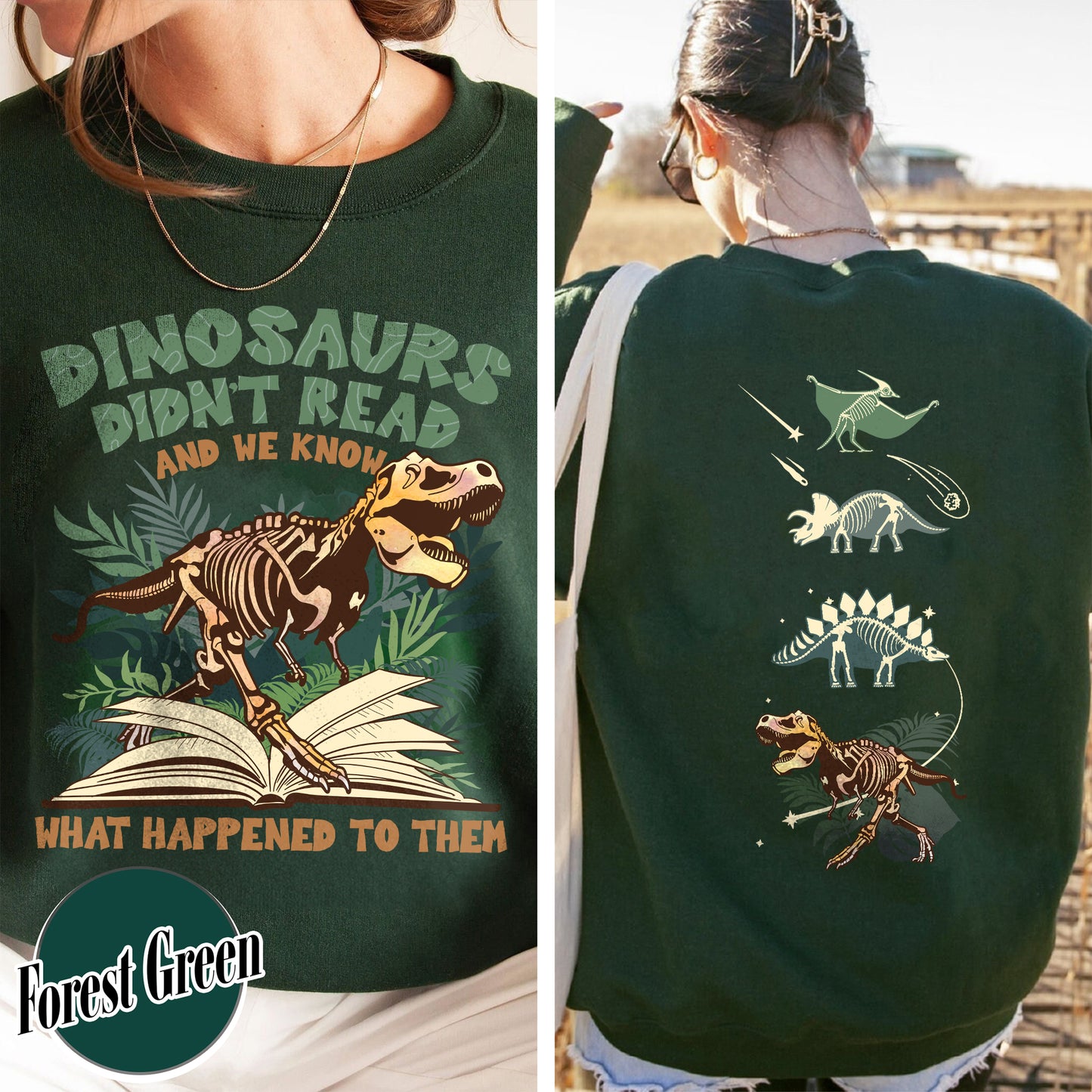 Dinosaurs Didn’t Read And We Know What Happen to Them Sweatshirt, Dinosaurs Sweatshirt, Dino Sweatshirt, Funny Reading, Dino-Four, Reading Gifts