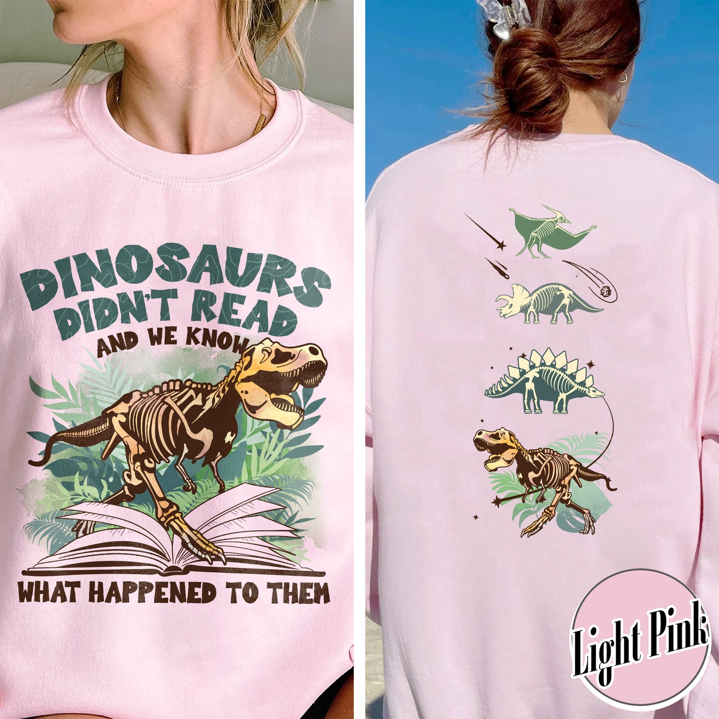 Dinosaurs Didn’t Read And We Know What Happen to Them Sweatshirt, Dinosaurs Sweatshirt, Dino Sweatshirt, Funny Reading, Dino-Four, Reading Gifts