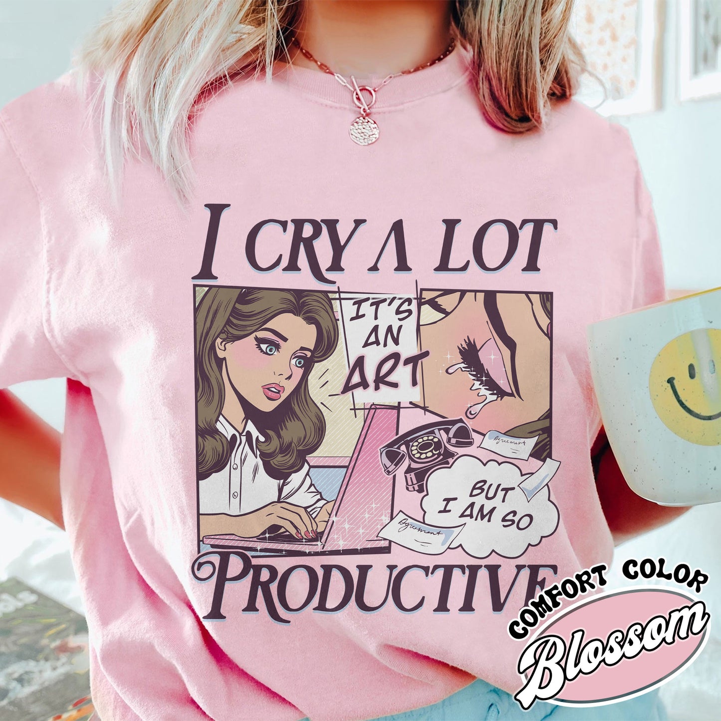 I Cry A Lot But I Am So Productive Comfort Colors Shirt, Song Lyrics Tee, Mental Health Shirt, Gift For Her, I Can Do It With A Broken Heart