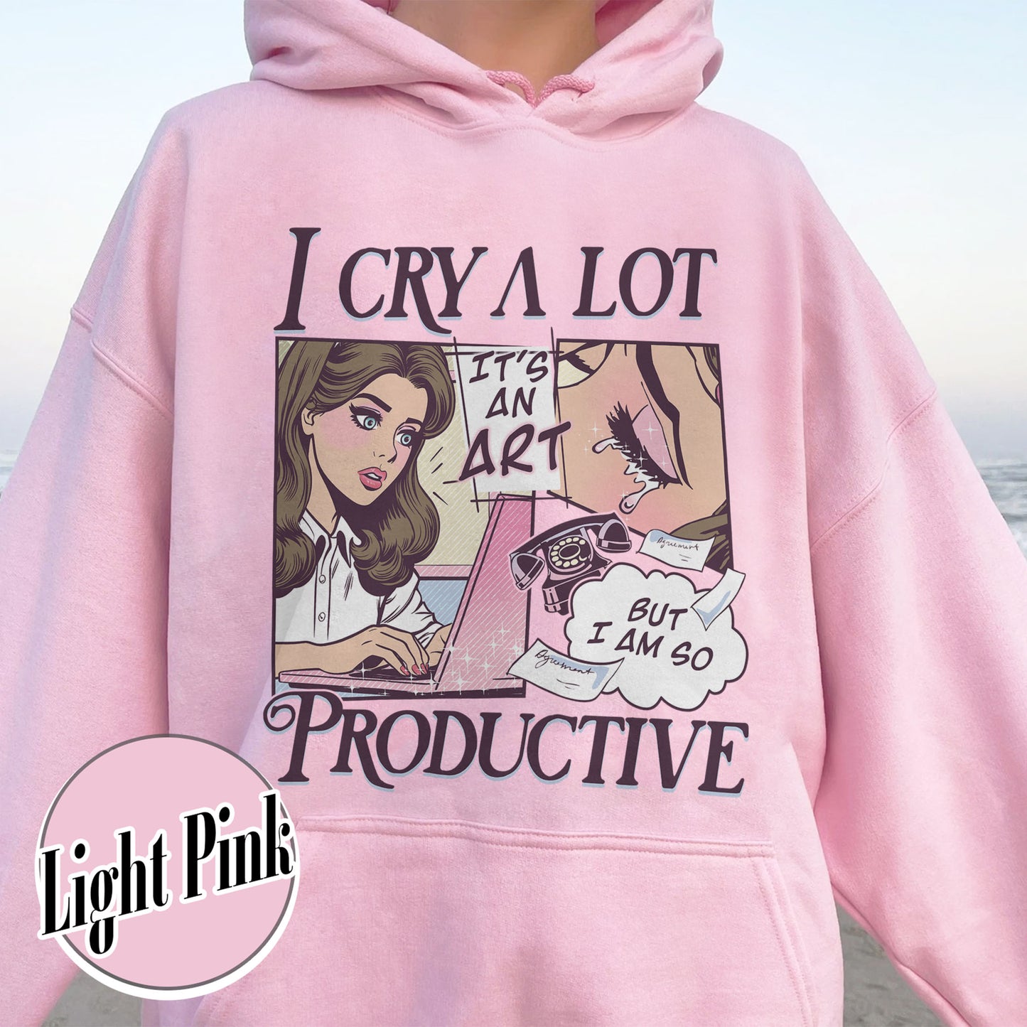Mental Health Hoodie, I Cry a Lot but I Am So Productive Hoodie, Song Lyrics Hoodie