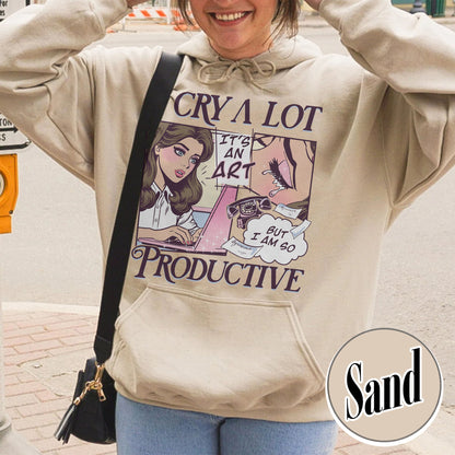 Mental Health Hoodie, I Cry a Lot but I Am So Productive Hoodie, Song Lyrics Hoodie