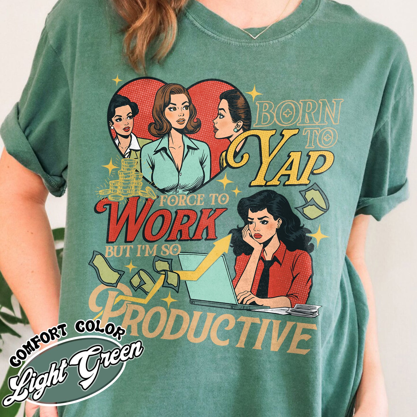 Born to Yap Shirt, Born to Yap Forced To Work Shirt, Born to Yap Forced To Work, Born to Yap T Shirt, Funny Gifts for Her, Gift Ideas for Her