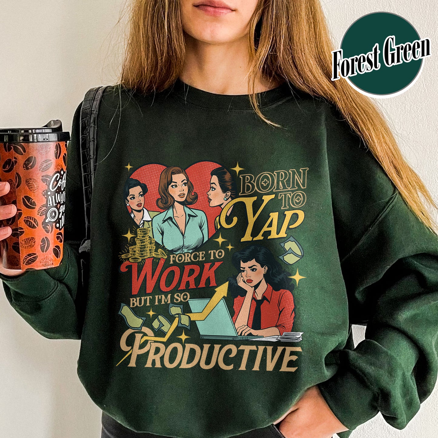Bookish Sweatshirt, Born to Yap Forced To Work Sweatshirt, Funny Gifts for Her