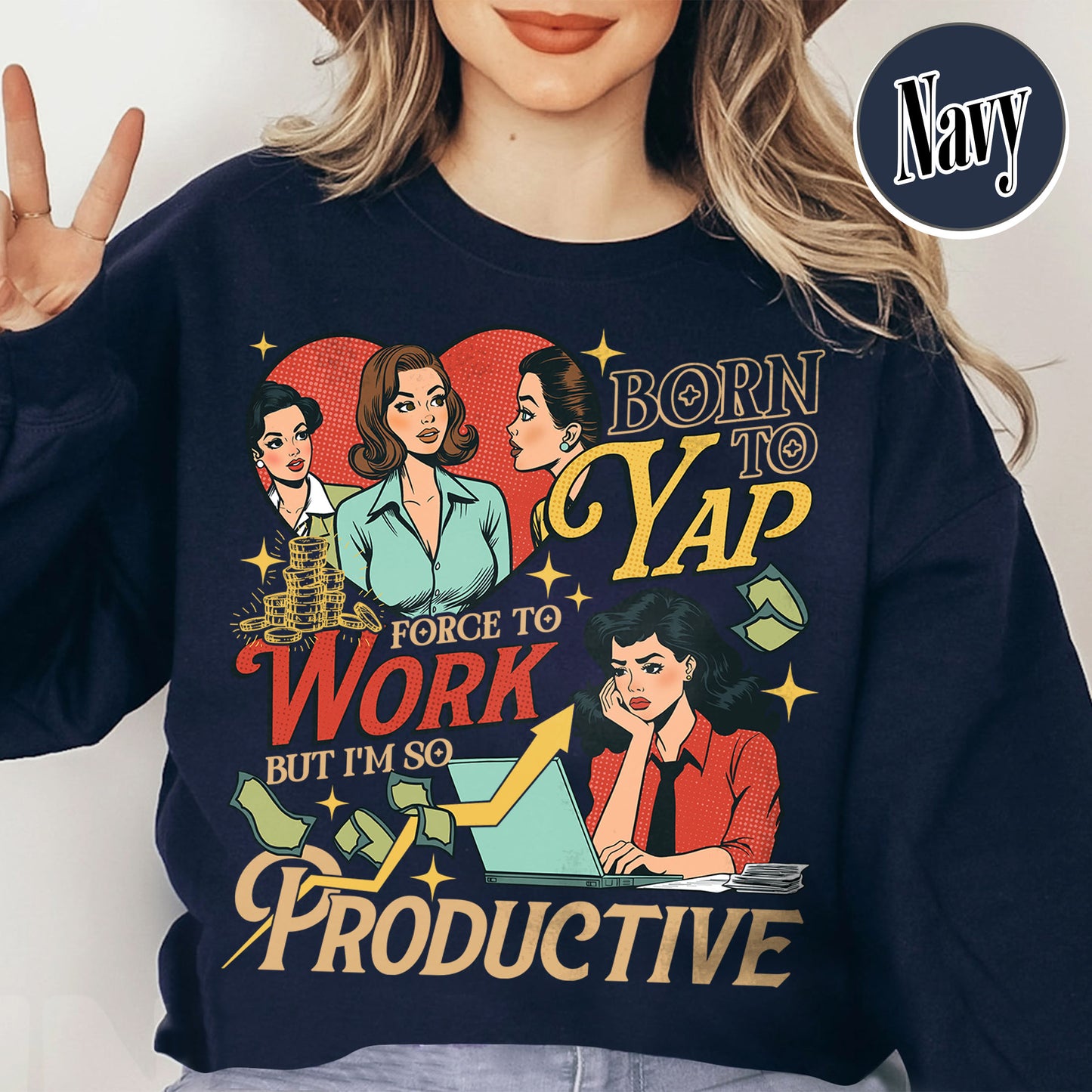 Bookish Sweatshirt, Born to Yap Forced To Work Sweatshirt, Funny Gifts for Her