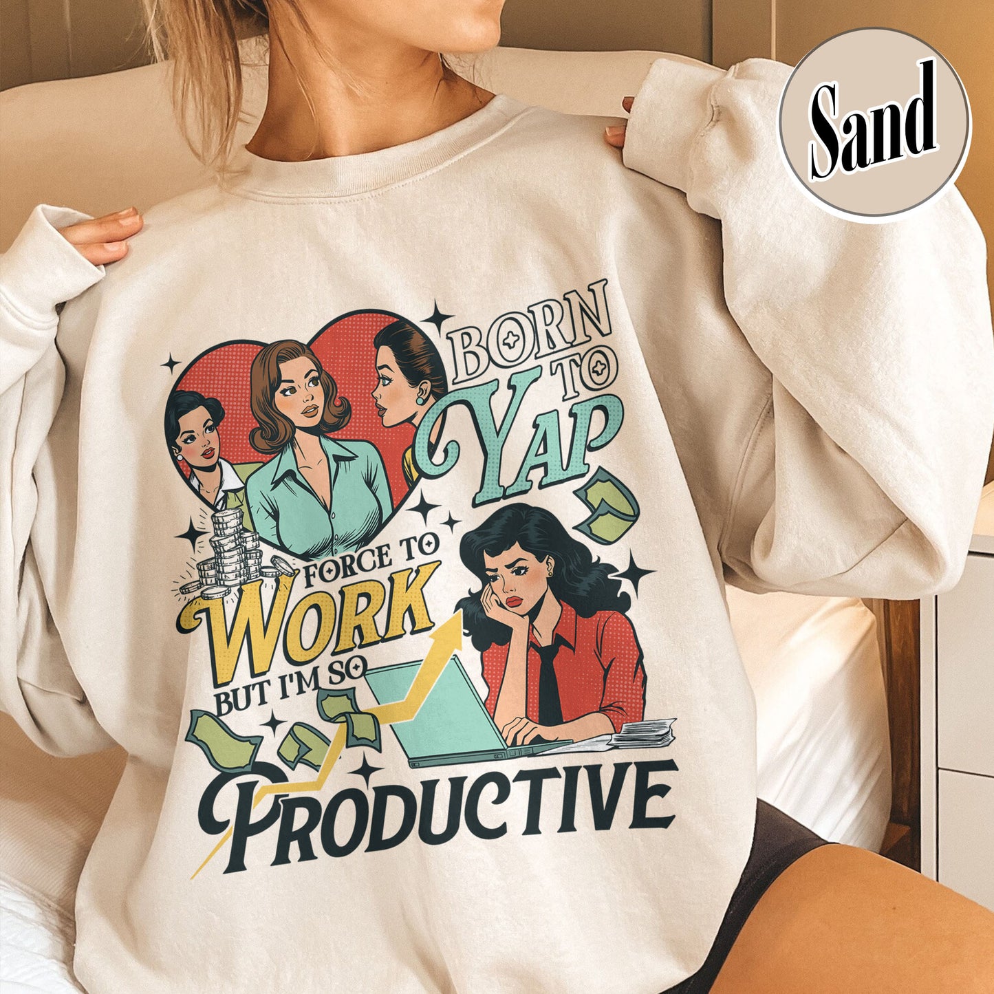 Bookish Sweatshirt, Born to Yap Forced To Work Sweatshirt, Funny Gifts for Her