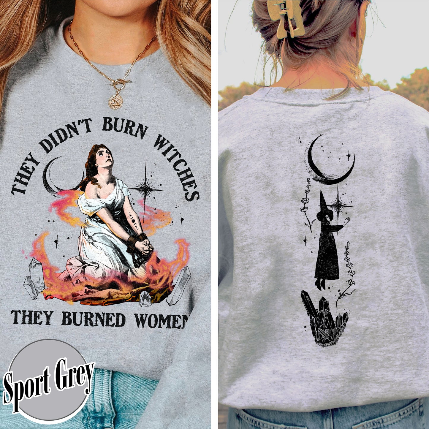 Halloween Sweatshirt, They Didn’t Burn Witches They Burned Women Sweatshirt, Girls Will Be Girls Sweatshirt