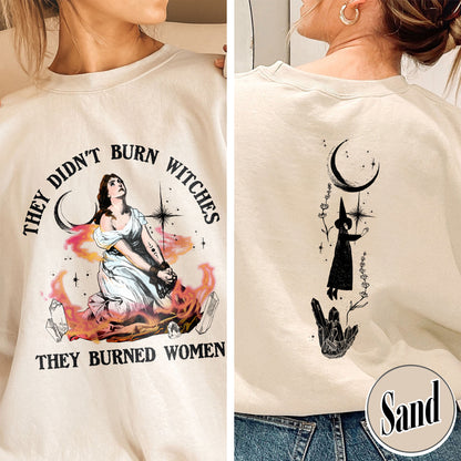 Halloween Sweatshirt, They Didn’t Burn Witches They Burned Women Sweatshirt, Girls Will Be Girls Sweatshirt