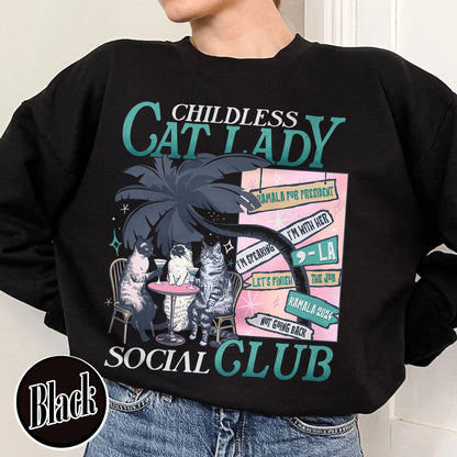 Election Sweatshirt, Childless Cat Lady Sweatshirt, Social Democrat Sweatshirt, Vote Blue Sweatshirt