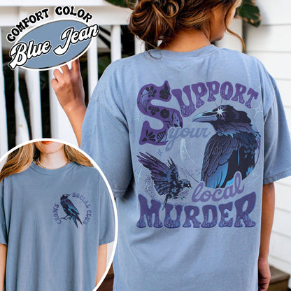 The Crow Comfort Colors Shirt, Crows Before Bros Shirt, Crow Tee Shirt, Crow Shirt Womens, Support Your Loca Murder, Bird Tshirt, Halloween Gift