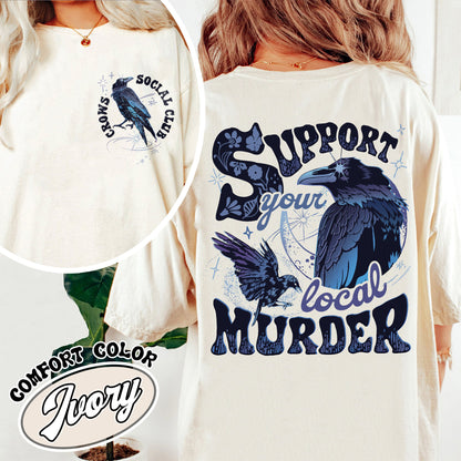 The Crow Comfort Colors Shirt, Crows Before Bros Shirt, Crow Tee Shirt, Crow Shirt Womens, Support Your Loca Murder, Bird Tshirt, Halloween Gift