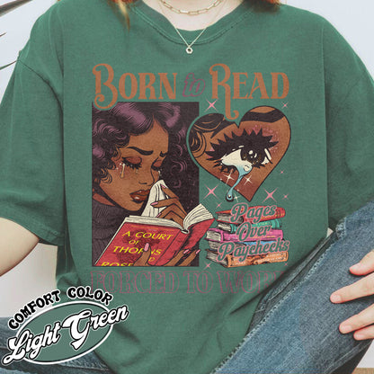 Born To Read Bookish Comfort Colors Shirt, Black Girl Reader Shirt, Bookish Gift for Her, Dark Romance, Smut Shirt Gift Booktok, Sjm Book Shirt