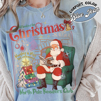 All Booked for Christmas Shirt, Comfort Colors Christmas Book Shirt, North Pole Book Club Shirt, Book Christmas Shirt, Christmas Book Club Shirt