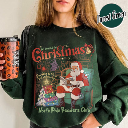 Christmas Book Club Sweatshirt, All Booked for Christmas Sweatshirt, North Pole Book Club Sweatshirt