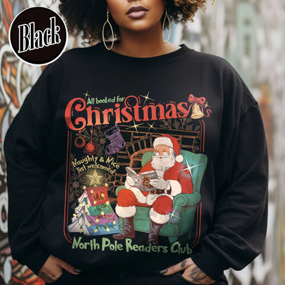 Christmas Book Club Sweatshirt, All Booked for Christmas Sweatshirt, North Pole Book Club Sweatshirt